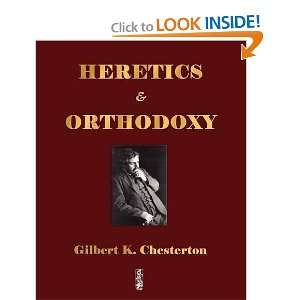    Heretics and Orthodoxy [Paperback] G. K. Chesterton Books