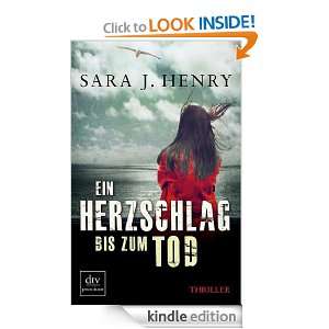 Ein Herzschlag bis zum Tod Thriller (German Edition) Sara J. Henry 