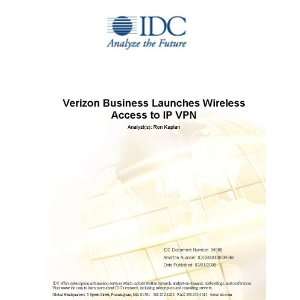 Verizon Business Launches Wireless Access to IP VPN [ PDF 