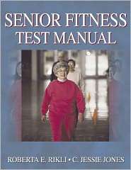 Senior Fitness Test Manual, (0736033564), Roberta Rikli, Textbooks 