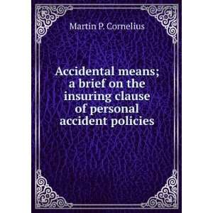   clause of personal accident policies Martin P. Cornelius Books