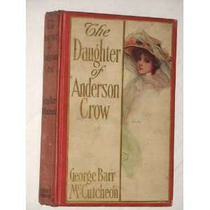    The Daughter of Anderson Crow George Barr McCutchen Books