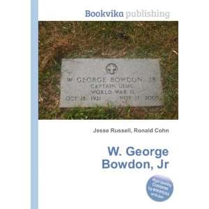  W. George Bowdon, Jr. Ronald Cohn Jesse Russell Books