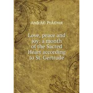   Sacred Heart according to St. Gertrude AndrÃ?(c) PrÃ?(c)vot Books