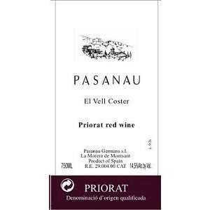  Pasanau Priorat El Vell Coster 2007 750ML Grocery 