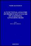 Functional Analysis of Present Day English on a General Linguistic 