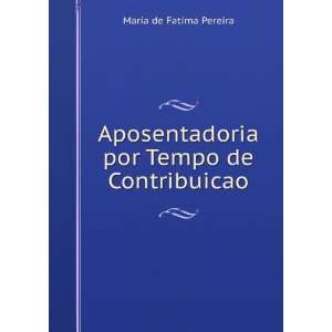  Aposentadoria por Tempo de Contribuicao Maria de Fatima 