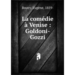   comÃ©die Ã  Venise  Goldoni Gozzi EugÃ¨ne, 1859  Bouvy Books