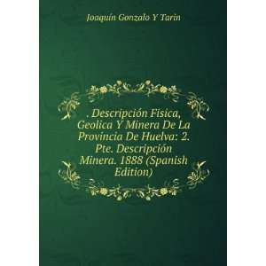   Minera. 1888 (Spanish Edition) JoaquÃ­n Gonzalo Y Tarin Books
