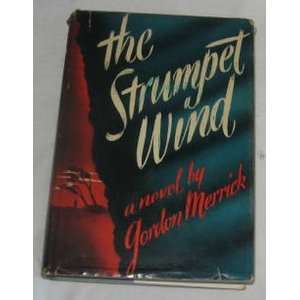 The Stumpet Wind Gordon Merrick  Books