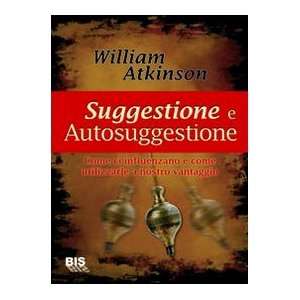   nostro vantaggio (9788862280846) William W. Atkinson Books