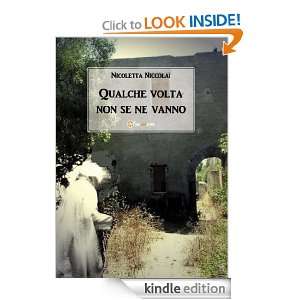 Qualche volta non se ne vanno (Italian Edition) Nicoletta Niccolai 