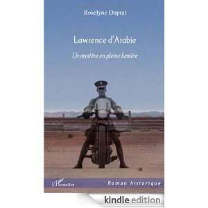 Lawrence dArabie  Un mystère en pleine lumière (Roman Historique 