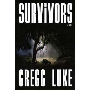  THE SURVIVORS Gregg Luke Books
