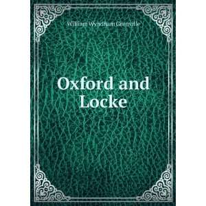  Oxford and Locke William Wyndham Grenville Books