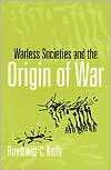   of War, (0472067389), Raymond C. Kelly, Textbooks   