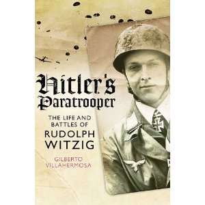    The Life and Battles of Rudolf Witzig  Frontline Books  Books