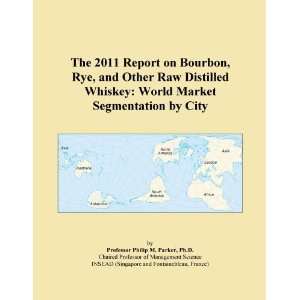 com The 2011 Report on Bourbon, Rye, and Other Raw Distilled Whiskey 
