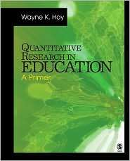 Quantitative Research in Education A Primer, (1412973260), Wayne K 