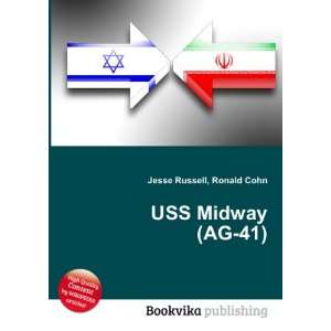USS Midway (AG 41) Ronald Cohn Jesse Russell  Books