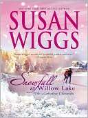   Snowfall at Willow Lake by Susan Wiggs, Mira  NOOK 