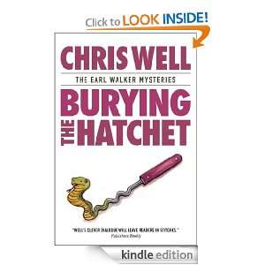 Burying the Hatchet (The Earl Walker Mysteries) Chris Well  