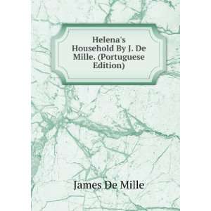  Helenas Household By J. De Mille. (Portuguese Edition 