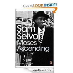 Moses Ascending (Penguin Modern Classics) Sam Selvon, Hari Kunzru 
