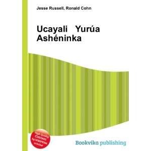  Ucayali YurÃºa AshÃ©ninka Ronald Cohn Jesse Russell 