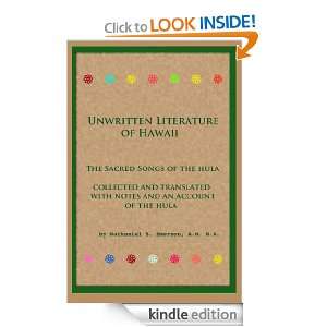 Unwritten Literature of Hawaii  The Sacred Songs of the Hula various 