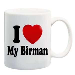   LOVE MY BIRMAN Mug Coffee Cup 11 oz ~ Heart Cat Breed 