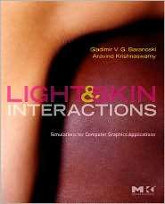 Light and Skin Interactions Simulations for Computer Graphics 