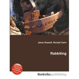 Rabbiting Ronald Cohn Jesse Russell  Books