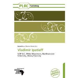   Vladimir Ipatieff (9786139272860) Epimetheus Christer Hiram Books