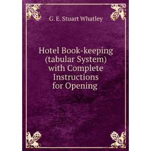 Hotel Book keeping (tabular System) with Complete Instructions for 