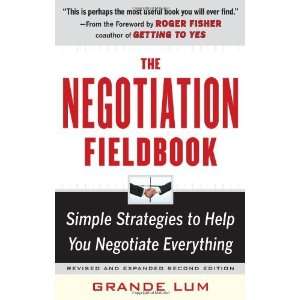  By Grande Lum The Negotiation Fieldbook, Second Edition 