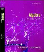 Algebra for College Students, (0618824944), Richard N. Aufmann 