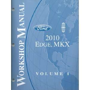 Ford 2010 Edge, MKX Workshop Manual (Volume 1) Ford  