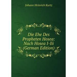   Hosea Nach Hosea I Iii (German Edition) Johann Heinrich Kurtz Books