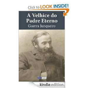 Velhice do Padre Eterno (Portuguese Edition) Guerra Junqueiro 