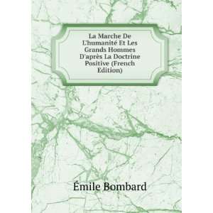  aprÃ¨s La Doctrine Positive (French Edition) Ã?mile Bombard Books