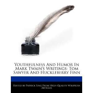  Youthfulness And Humor In Mark Twains Writings Tom 