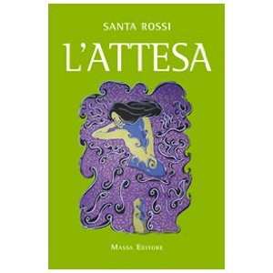  Lattesa (9788895827049) Santa Rossi Books