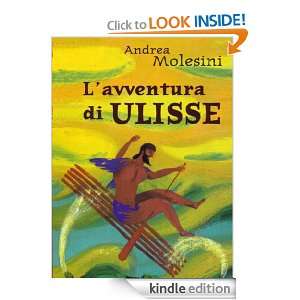 avventura di Ulisse (Junior +10) (Italian Edition) Andrea Molesini 