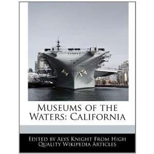   Museums of the Waters California (9781241709129) Alys Knight Books