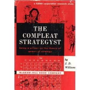   Primer on the Theory of Games of Strategy. J. D. Wiiliams Books