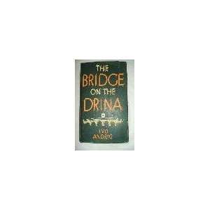  The Bridge On The Drina Ivo Andric Books