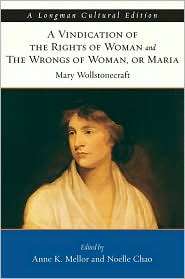 Vindication of the Rights of Woman and The Wrongs of Woman; or Maria 