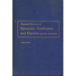   Syndromes and Diseases and Their Synonyms Stanley Jablonski Books