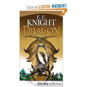 Dragon LÂge du feu, T1 (Fantasy) (French Edition) E.E. Knight 